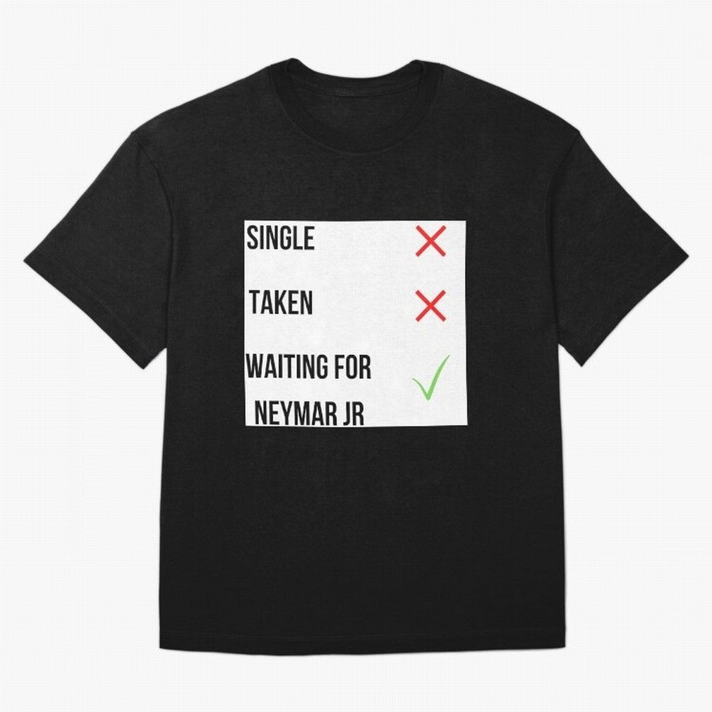 Waiting To Date Neymar Jr Classic T-Shirt Refresh FIFA World Cup 2026 USA Canada Mexico Spirit, Celebrating Brazil, Messi, Vintage Soccer Flavor, Modern Football Stars, National Flags and Final Night Emotion; Perfect for Fans, Collectors, Family