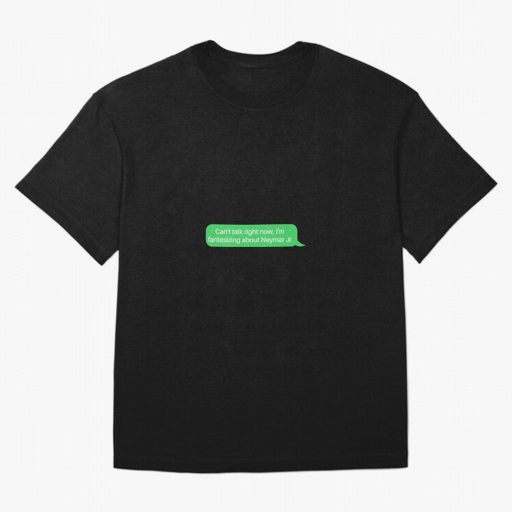 Can't talk right now, I'm fantasizing about Neymar Jr Green Text Oversized T-Shirt Make Memories around Match Day Hype around FIFA World Cup 2026 Group Stage, Neymar, Haaland and Cristiano Ronaldo, England, France and Netherlands, Supporter Pride,