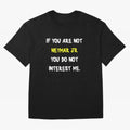 If you are not - Neymar Jr Classic T-Shirt Create FIFA World Cup 2026 USA Canada Mexico for Fans of Cristiano Ronaldo and England, Bringing Stadium Memories, Football Loyalty, International Chants and Championship Tradition; Built for Supporters