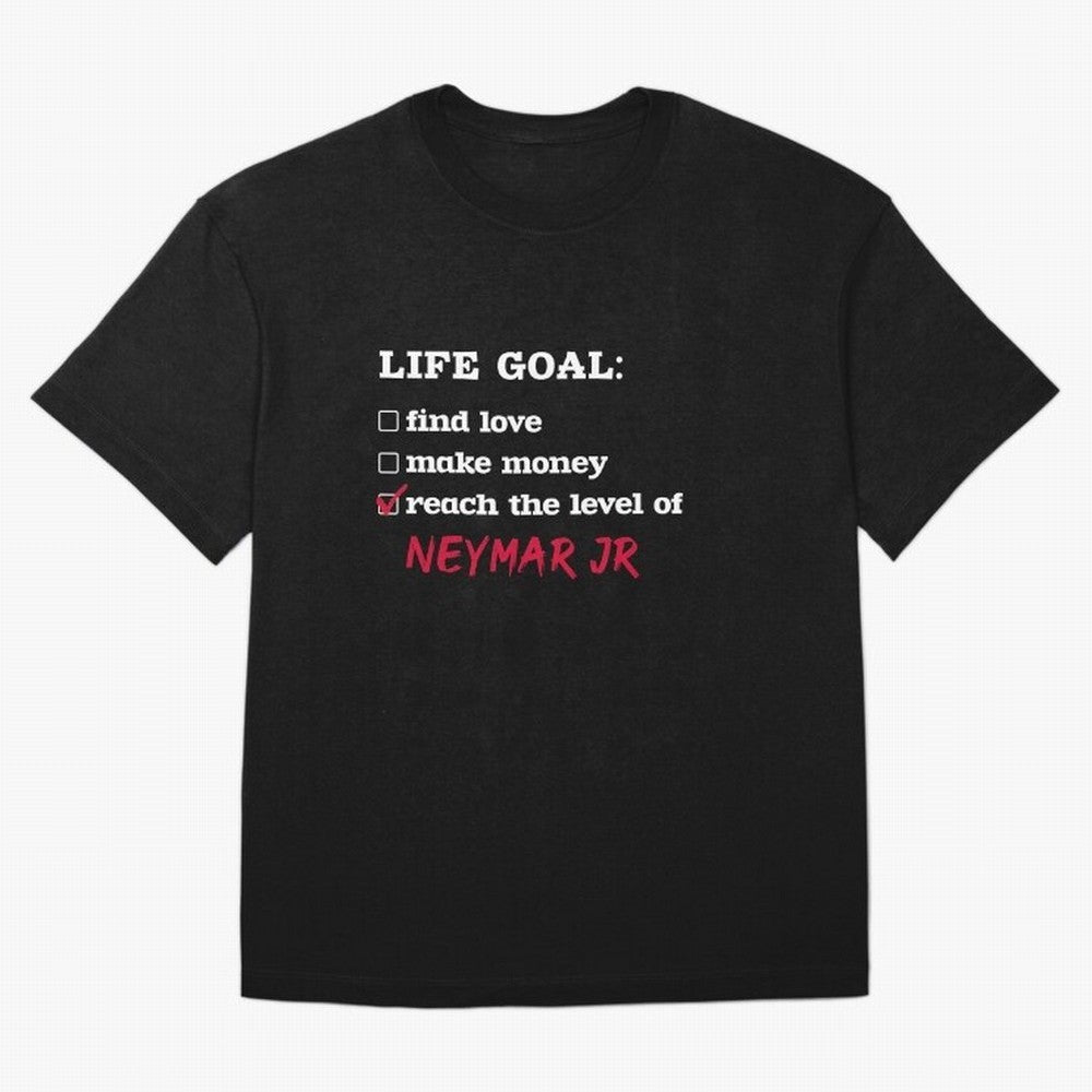 Life goal - Neymar Jr Classic T-Shirt Cheer for Match Day Hype around FIFA World Cup 2026, Haaland and Mbappe, Argentina and Brazil, Game Day Rituals, Football Legends, Country Pride and the Road to the Final; Perfect for People Who Love Argentina,