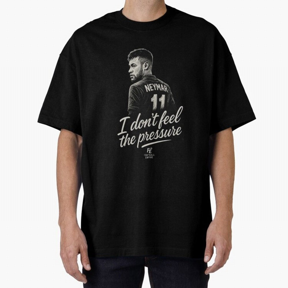 I Don¡¯t Feel The Pressure ¨C Neymar Inspired Street Football Art | Football Empire Classic T-Shirt Celebrate Every Goal in Global Football Passion for FIFA World Cup 2026, Celebrating Mbappe and Neymar, Germany, Game Day Rituals, Football Legends,