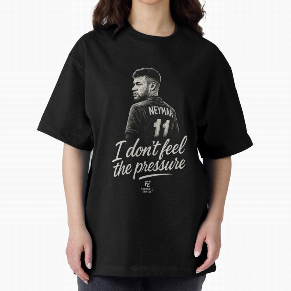 I Don¡¯t Feel The Pressure ¨C Neymar Inspired Street Football Art | Football Empire Classic T-Shirt Celebrate Every Goal in Global Football Passion for FIFA World Cup 2026, Celebrating Mbappe and Neymar, Germany, Game Day Rituals, Football Legends,