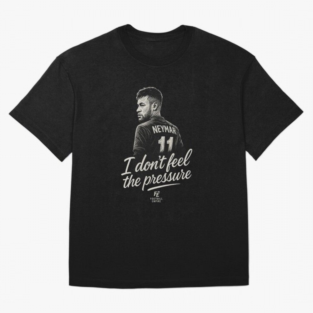 I Don¡¯t Feel The Pressure ¨C Neymar Inspired Street Football Art | Football Empire Classic T-Shirt Celebrate Every Goal in Global Football Passion for FIFA World Cup 2026, Celebrating Mbappe and Neymar, Germany, Game Day Rituals, Football Legends,