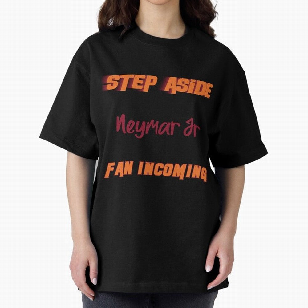 Neymar Jr - Step Aside, incoming fan Classic T-Shirt Step into Global Football Passion for FIFA World Cup 2026 USA Canada Mexico, Filled with Messi, Neymar and Mbappe, Spain, Football History, Final Match Energy, Crowd Noise and Once in a Lifetime