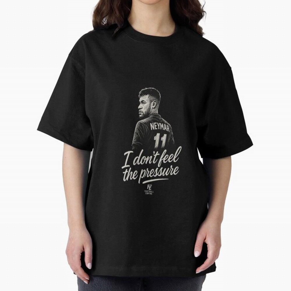 I Don¡¯t Feel The Pressure ¨C Neymar Inspired Street Football Art | Football Empire Graphic T-Shirt Remember Iconic Moments from FIFA World Cup 2026 Group Stage Spirit, Capturing Spain and Netherlands, Messi, Neymar and Mbappe, Retro Football