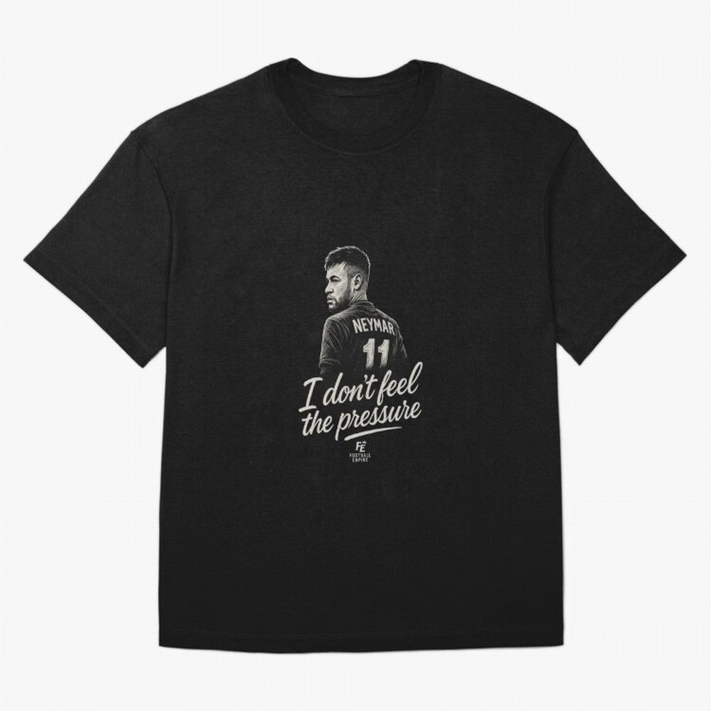 I Don¡¯t Feel The Pressure ¨C Neymar Inspired Street Football Art | Football Empire Graphic T-Shirt Remember Iconic Moments from FIFA World Cup 2026 Group Stage Spirit, Capturing Spain and Netherlands, Messi, Neymar and Mbappe, Retro Football