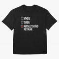 Dating Neymar Essential T-Shirt Turn Every Weekend Toward Global Football Passion for FIFA World Cup 2026 Group Stage, with Mbappe, Spain and Netherlands, Stadium Chants, National Pride, Trophy Dreams and Unforgettable Football Memories; Made for