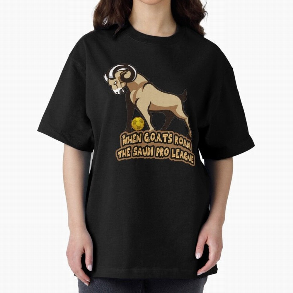 The G.O.A.T. Kings Roam the Saudi League Oversized T-Shirt Show Your Tournament Heart for FIFA World Cup 2026 Group Stage Built around Messi, Portugal, Spain and Germany Energy, Sports Nostalgia, International Competition, Famous Players and