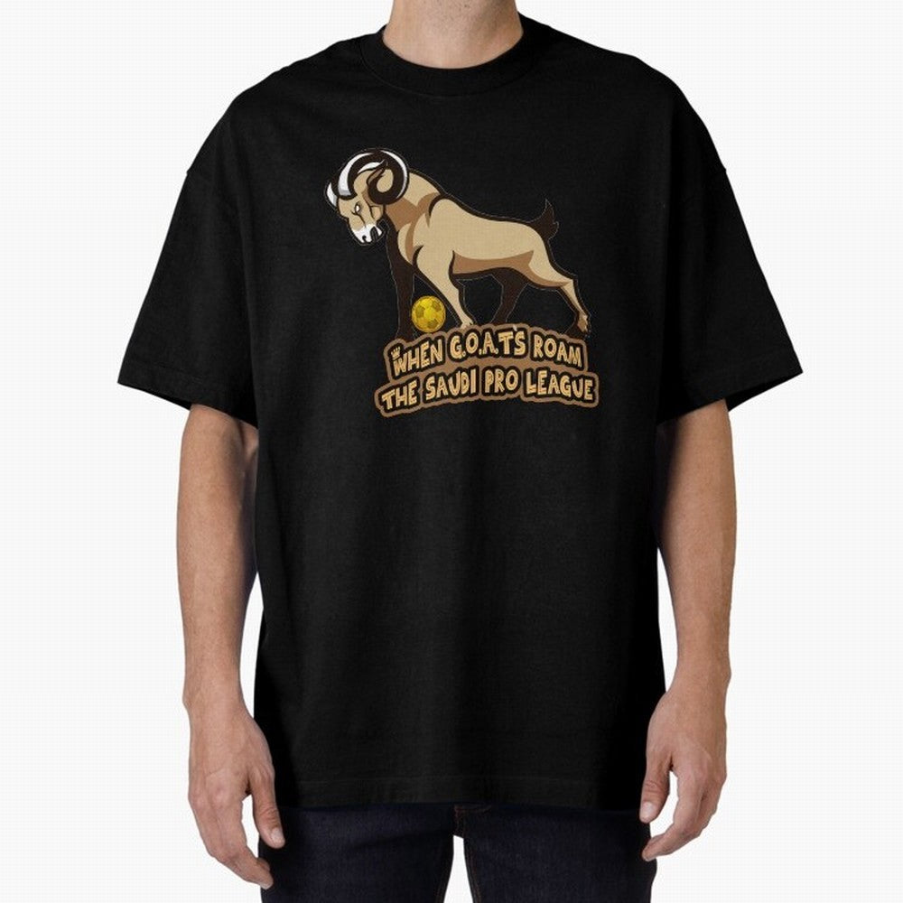 The G.O.A.T. Kings Roam the Saudi League Oversized T-Shirt Show Your Tournament Heart for FIFA World Cup 2026 Group Stage Built around Messi, Portugal, Spain and Germany Energy, Sports Nostalgia, International Competition, Famous Players and