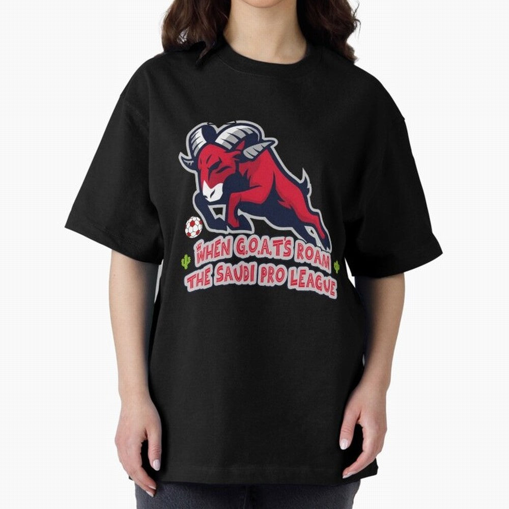 When G.O.A.T's Roam the Saudi Pro League Arena Classic T-Shirt Treasure Global Football Passion for FIFA World Cup 2026 USA Canada Mexico, Inspired by Mbappe, Argentina, Stadium Chants, National Pride, Trophy Dreams and Unforgettable Football
