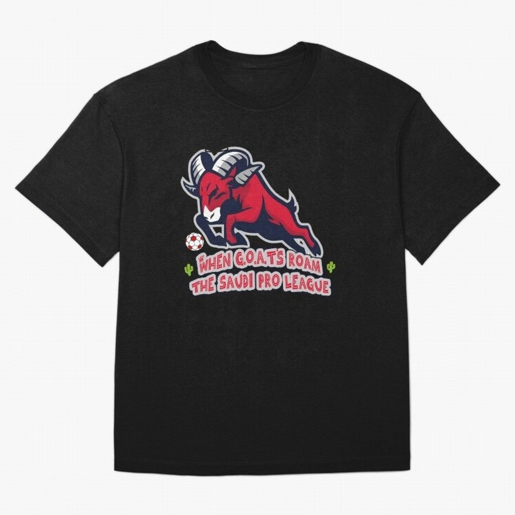 When G.O.A.T's Roam the Saudi Pro League Arena Classic T-Shirt Treasure Global Football Passion for FIFA World Cup 2026 USA Canada Mexico, Inspired by Mbappe, Argentina, Stadium Chants, National Pride, Trophy Dreams and Unforgettable Football
