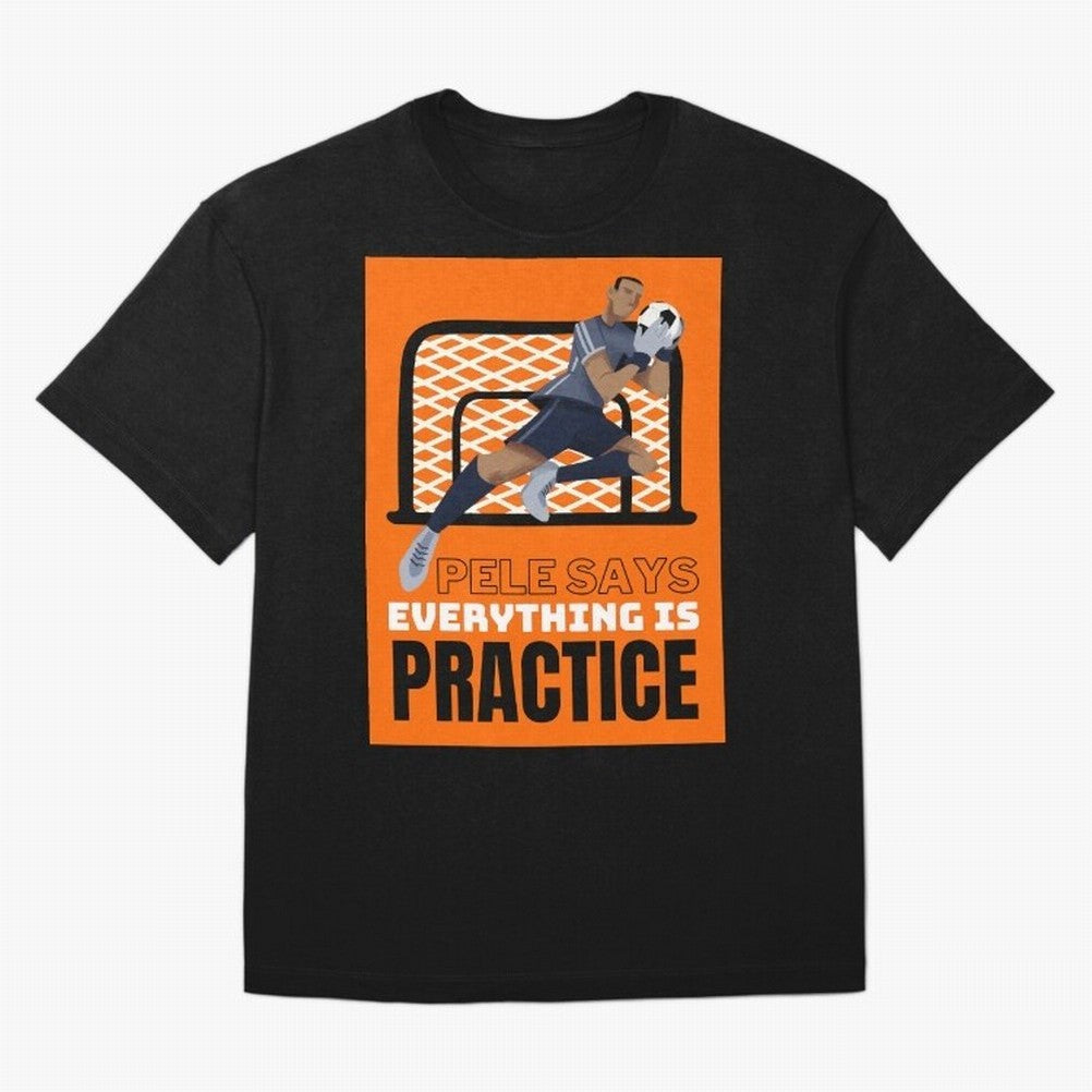 Copy of Pele Says Everything is Pratice Graphic Classic T-Shirt Celebrate the Biggest Stage of Global Football Passion for FIFA World Cup 2026 Group Stage, Featuring Mbappe and Neymar, England, Soccer Culture, Superstar Moments, National Team