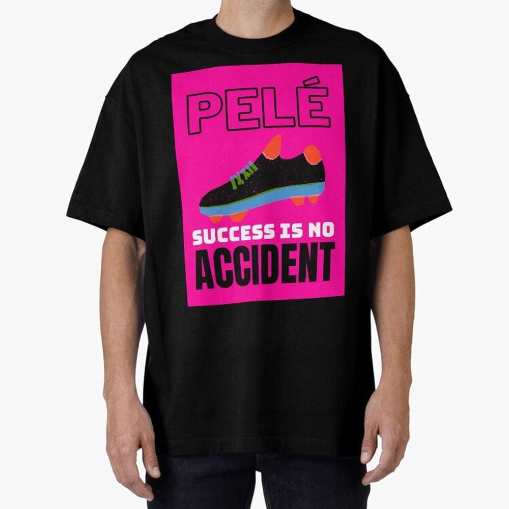 Pele Quote Success Is No Accident Graphic Classic T-Shirt Bring International Match Energy to the FIFA World Cup 2026 Group Stage Journey through Neymar Highlights, Spain and Netherlands Pride, Worldwide Fan Energy, Dramatic Goals, Stadium Lights