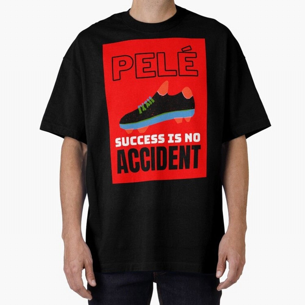 Pele Quote Success Is No Accident Graphic Classic T-Shirt Honor the Beautiful Game during FIFA World Cup 2026 USA Canada Mexico Spirit, Connected to Spain and Netherlands, Messi, CR7 and Mbappe, Global Supporter Spirit, Legendary Goals, National