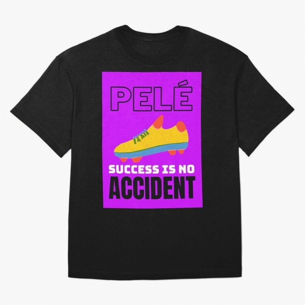 Pele Quote Success Is No Accident Graphic Classic T-Shirt Keep Football History Alive during FIFA World Cup 2026 Group Stage Connected to Cristiano Ronaldo, Haaland and CR7, England and Germany Energy, Football Passion, Legendary Performances,