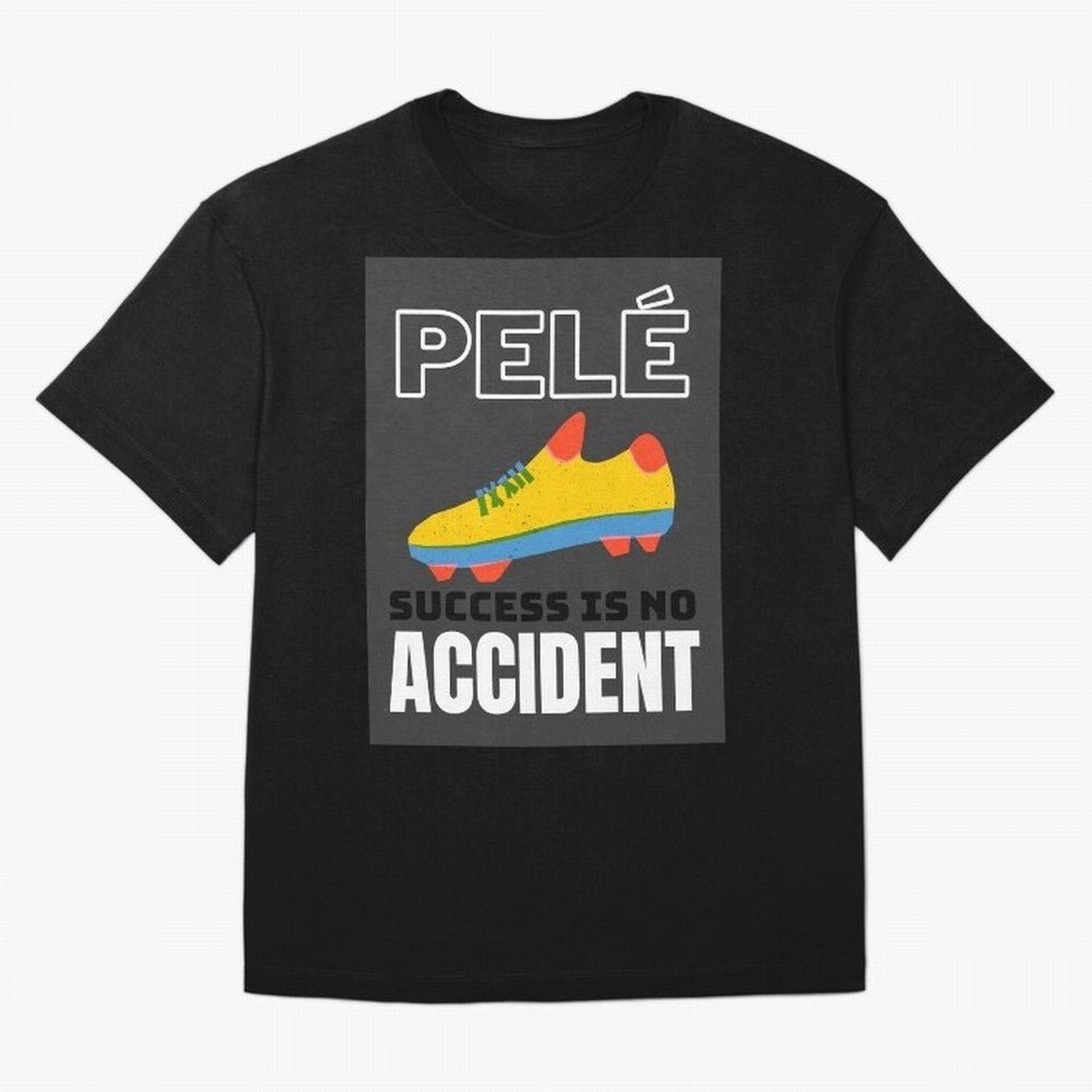 Pele Quote Success Is No Accident Graphic Classic T-Shirt Bring Trophy Dreams to FIFA World Cup 2026 Group Stage for Fans of Haaland and England, Bringing Stadium Chants, National Pride, Trophy Dreams and Unforgettable Football Memories; Perfect