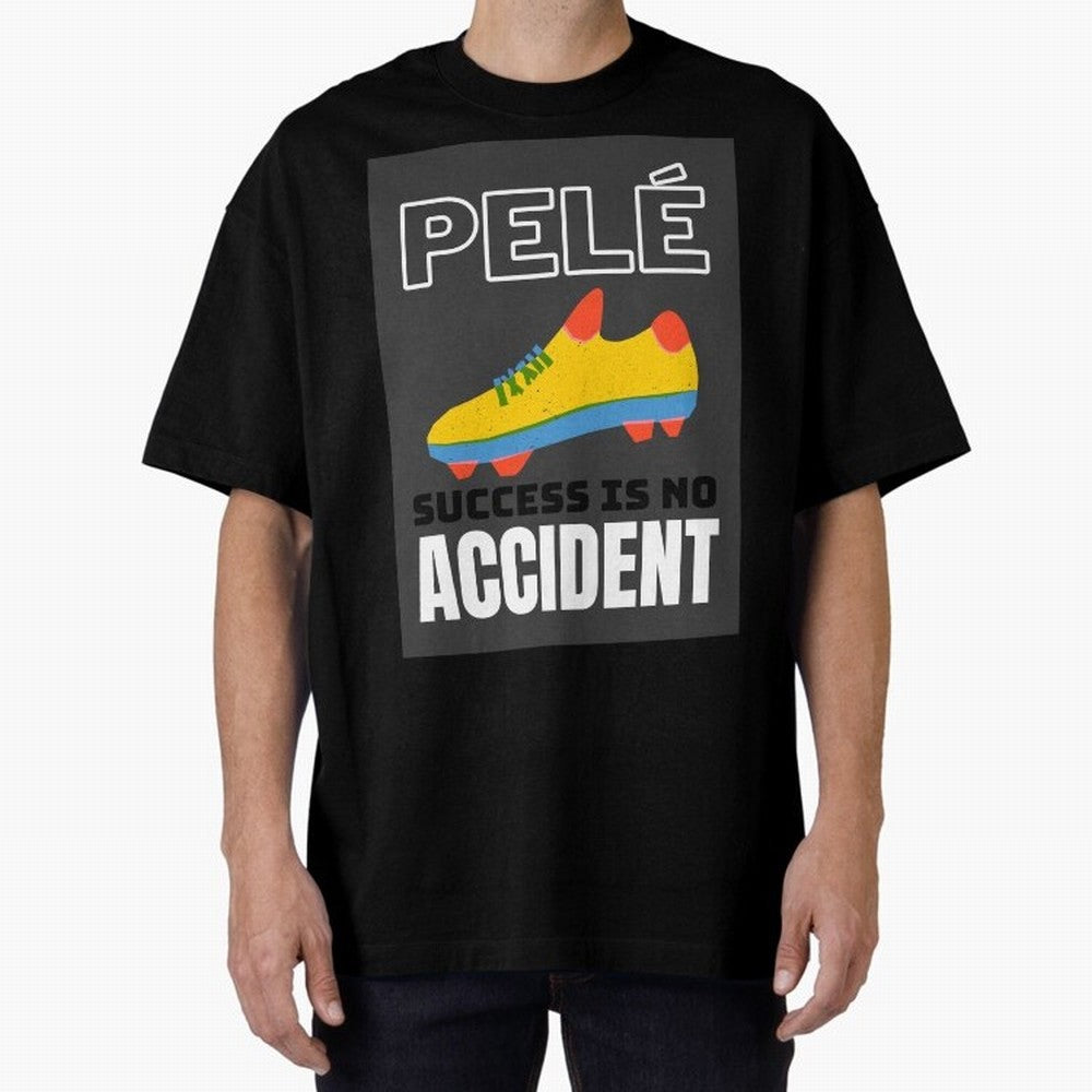 Pele Quote Success Is No Accident Graphic Classic T-Shirt Bring Trophy Dreams to FIFA World Cup 2026 Group Stage for Fans of Haaland and England, Bringing Stadium Chants, National Pride, Trophy Dreams and Unforgettable Football Memories; Perfect