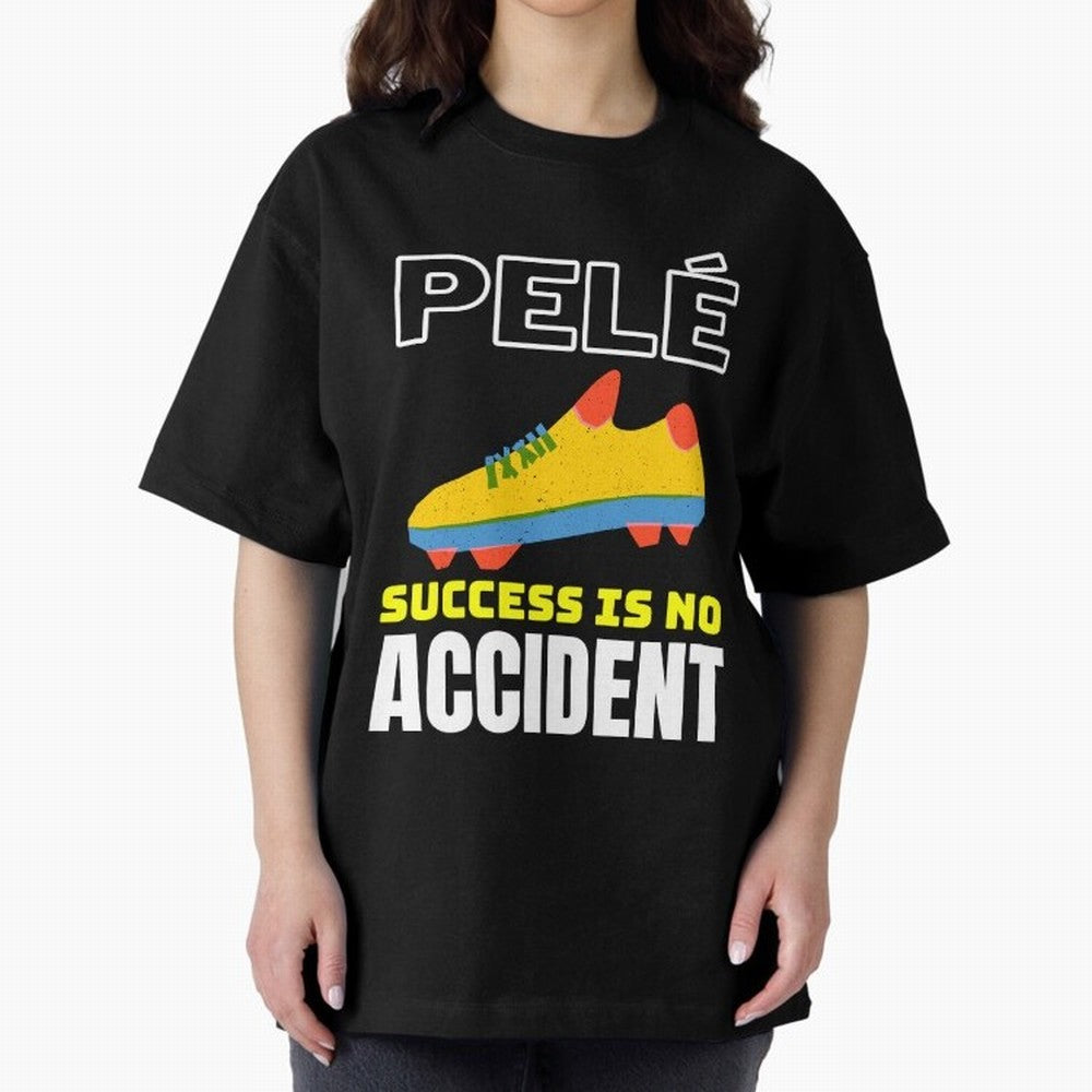 Pele Quote Success Is No Accident Graphic Classic T-Shirt Remember FIFA World Cup 2026 USA Canada Mexico Driven by Cristiano Ronaldo, Spain and Netherlands Energy, Stadium Memories, Football Loyalty, International Chants and Championship Tradition;