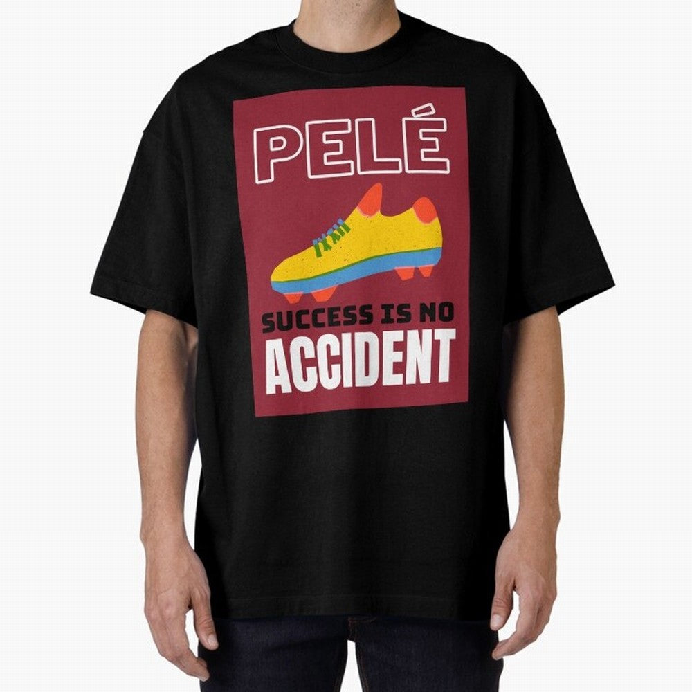 Pele Quote Success Is No Accident Graphic Classic T-Shirt Embrace FIFA World Cup 2026 Spirit, Built around France, Messi, Vintage Soccer Flavor, Modern Football Stars, National Flags and Final Night Emotion; Perfect for Supporters Who Want Bold