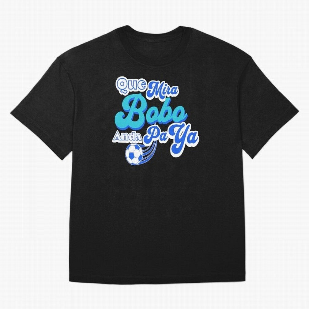 Que Mira Bobo Classic T-Shirt Embrace FIFA World Cup 2026 Group Stage Built around Messi, Neymar and Mbappe, Portugal Energy, Stadium Memories, Football Loyalty, International Chants and Championship Tradition; Perfect for Fans, Collectors, Family