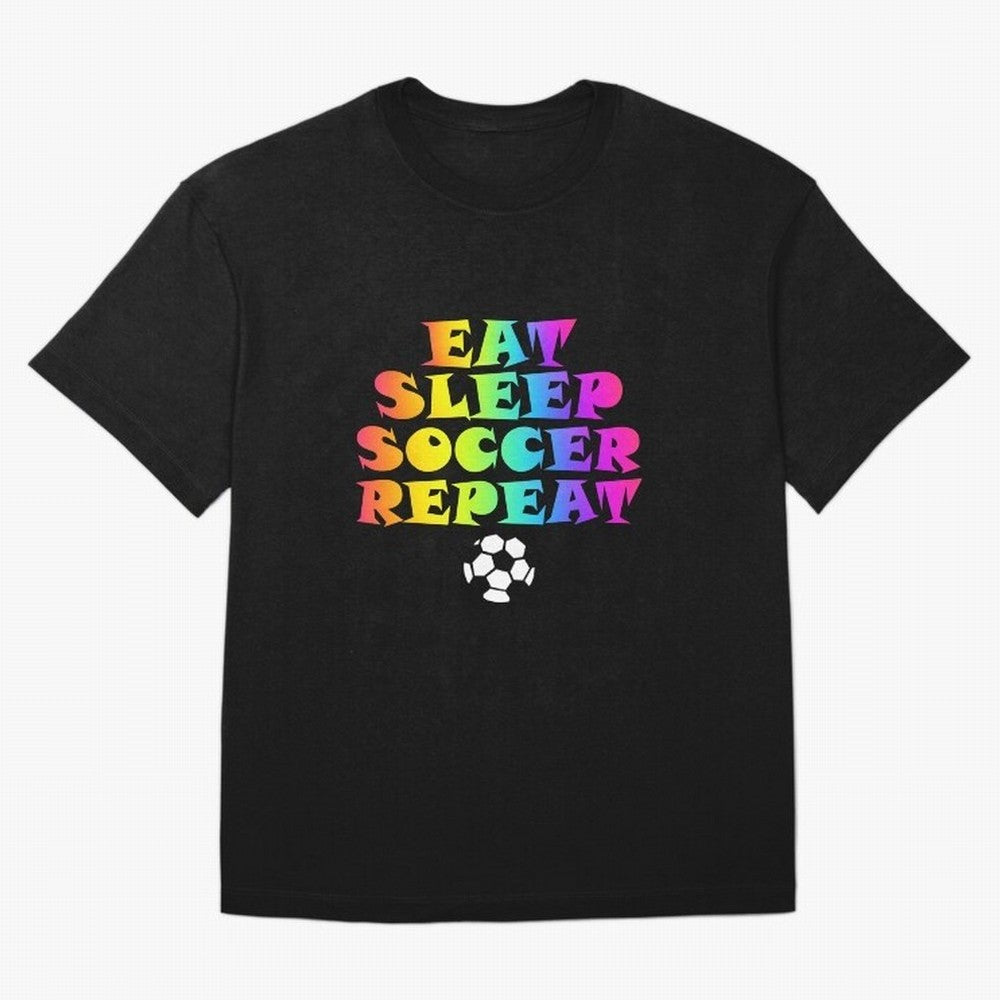 Eat Sleep Soccer Repeat - Football Active T-Shirt Celebrate Football Dreams Across FIFA World Cup 2026 USA Canada Mexico for Fans of Mbappe and Neymar and Argentina and Brazil, Bringing Football Passion, Legendary Performances, Festival Vibes and
