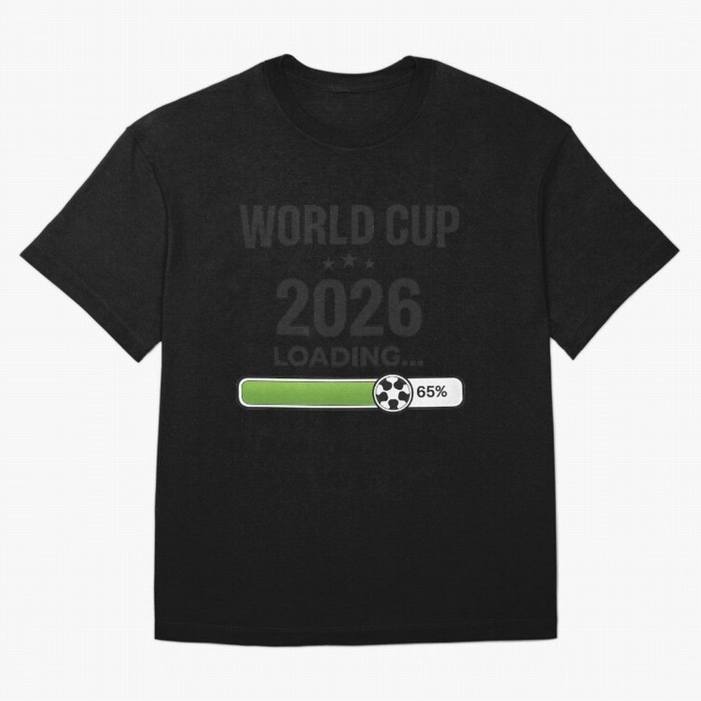 Copy of World Cup 2026 Loading Funny Football Shirt Soccer Fan Gift Classic T-Shirt Bring International Match Energy to Global Football Passion for FIFA World Cup 2026 USA Canada Mexico, Celebrating Messi and Cristiano Ronaldo, Argentina, France