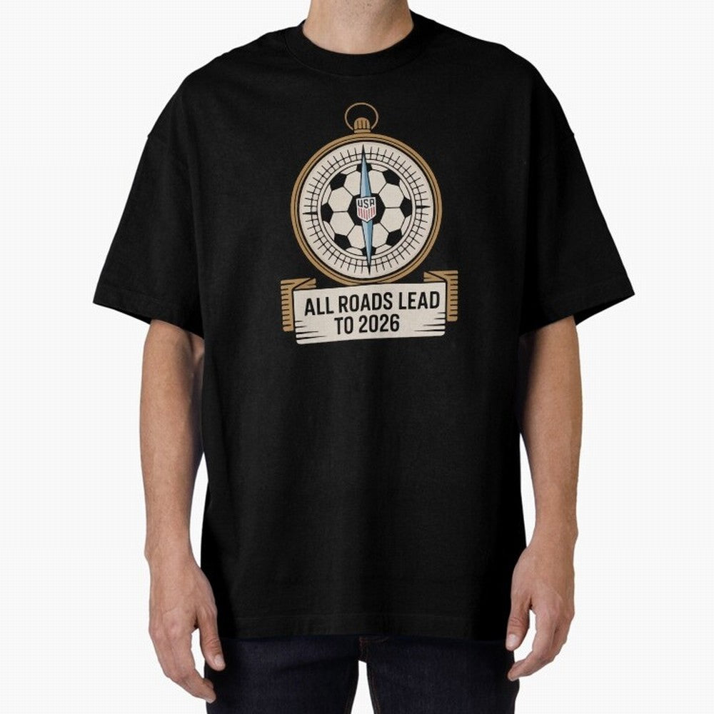 All Roads Lead to 2026 USA Soccer Compass World Cup Classic T-Shirt Bring Home FIFA World Cup 2026 USA Canada Mexico with Neymar, Germany Energy, Sports Nostalgia, International Competition, Famous Players and Unforgettable Victories; Perfect for