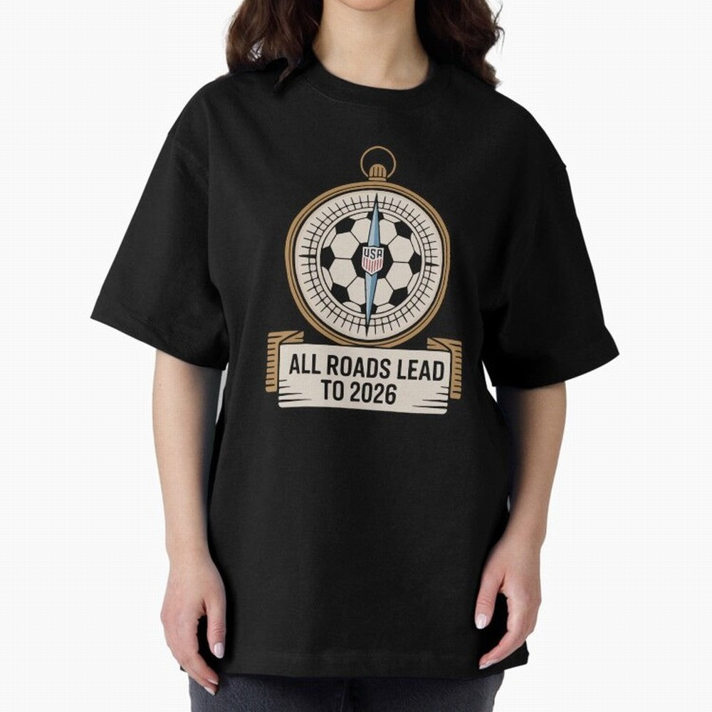 All Roads Lead to 2026 USA Soccer Compass World Cup Classic T-Shirt Bring Home FIFA World Cup 2026 USA Canada Mexico with Neymar, Germany Energy, Sports Nostalgia, International Competition, Famous Players and Unforgettable Victories; Perfect for