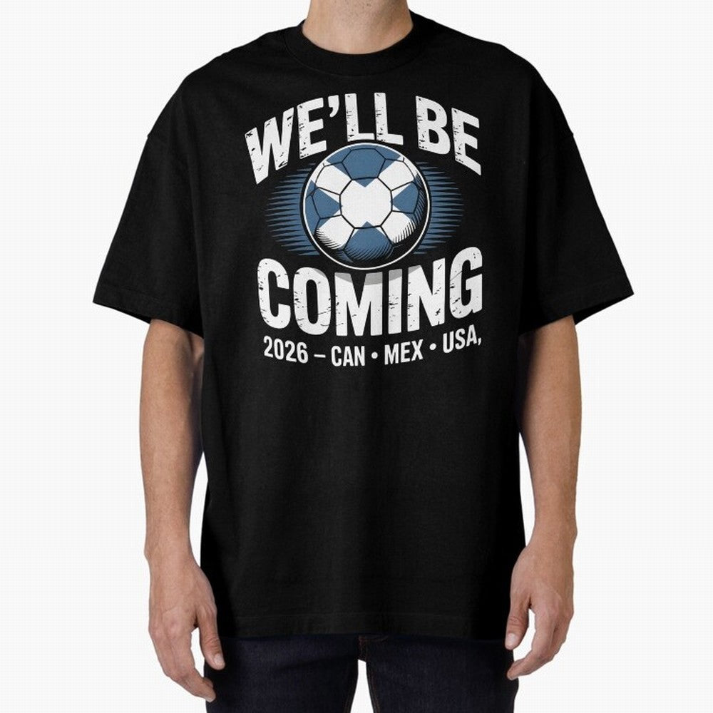We¡¯ll Be Coming 26 International Football Supporters Tee Classic T-Shirt Step into Match Day Hype around FIFA World Cup 2026 Group Stage, Cristiano Ronaldo, Haaland and CR7, Netherlands, Football History, Final Match Energy, Crowd Noise and Once