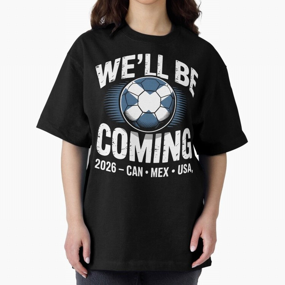 We¡¯ll Be Coming 26 International Football Supporters Tee Classic T-Shirt Step into Match Day Hype around FIFA World Cup 2026 Group Stage, Cristiano Ronaldo, Haaland and CR7, Netherlands, Football History, Final Match Energy, Crowd Noise and Once