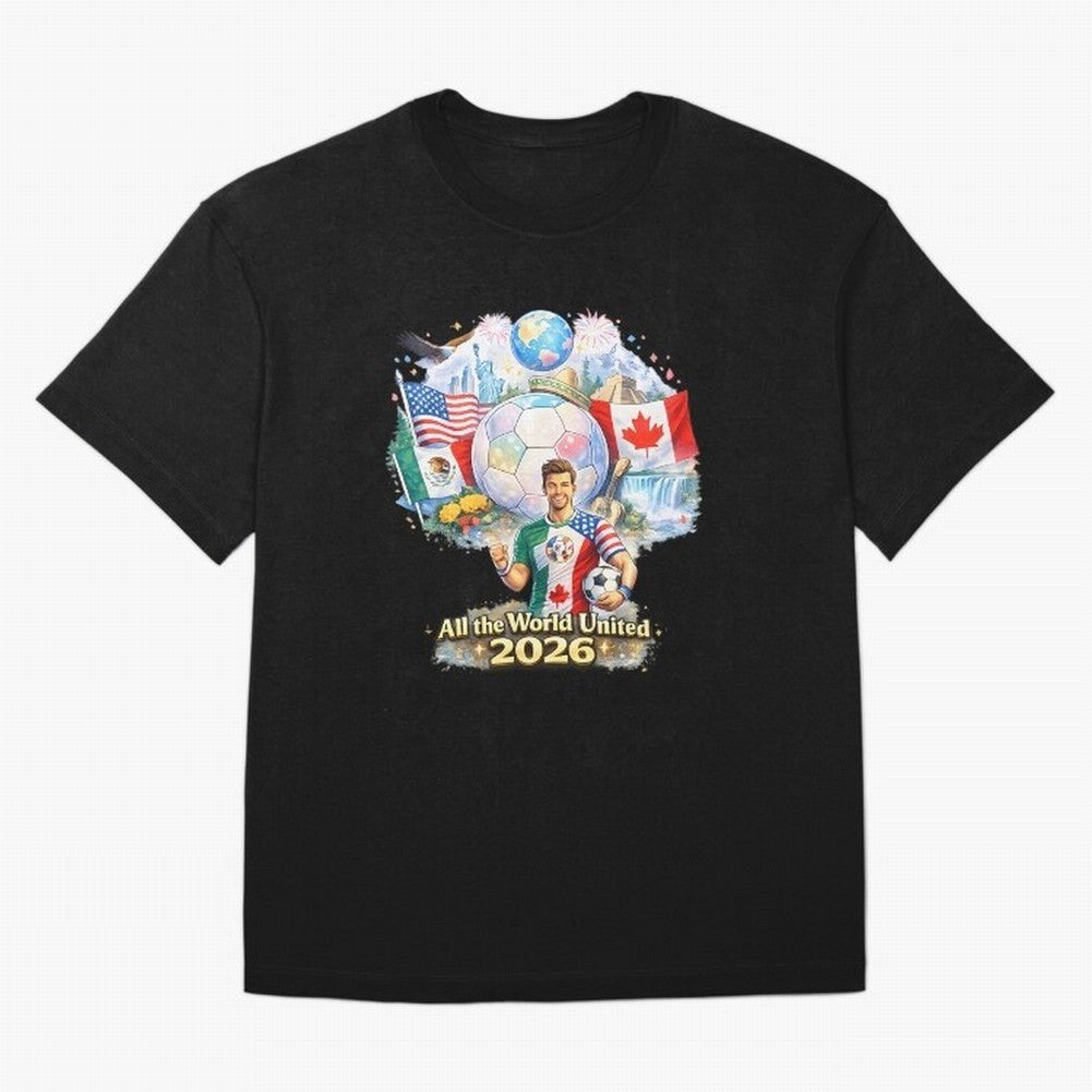 All The World United 2026 Football Classic T-Shirt Celebrate Classic Football Spirit in FIFA World Cup 2026 for Fans of CR7 and Messi and England and Germany, Bringing Football History, Final Match Energy, Crowd Noise and Once in a Lifetime