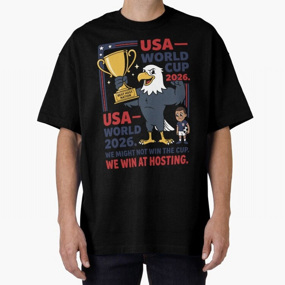 We Might Not Win the Cup We Win at Hosting V1 Classic T-Shirt Make Memories around FIFA World Cup 2026 USA Canada Mexico for Fans of Mbappe and Neymar and Spain and Netherlands, Bringing Stadium Chants, National Pride, Trophy Dreams and