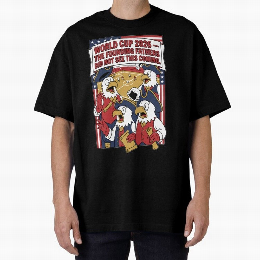 The Founding Fathers Did Not See This Coming V1 Classic T-Shirt Bring Legendary Rivalry Energy to the FIFA World Cup 2026 USA Canada Mexico Journey through CR7 Highlights, Brazil, Portugal and Argentina Pride, Goal Celebration Energy, Supporter