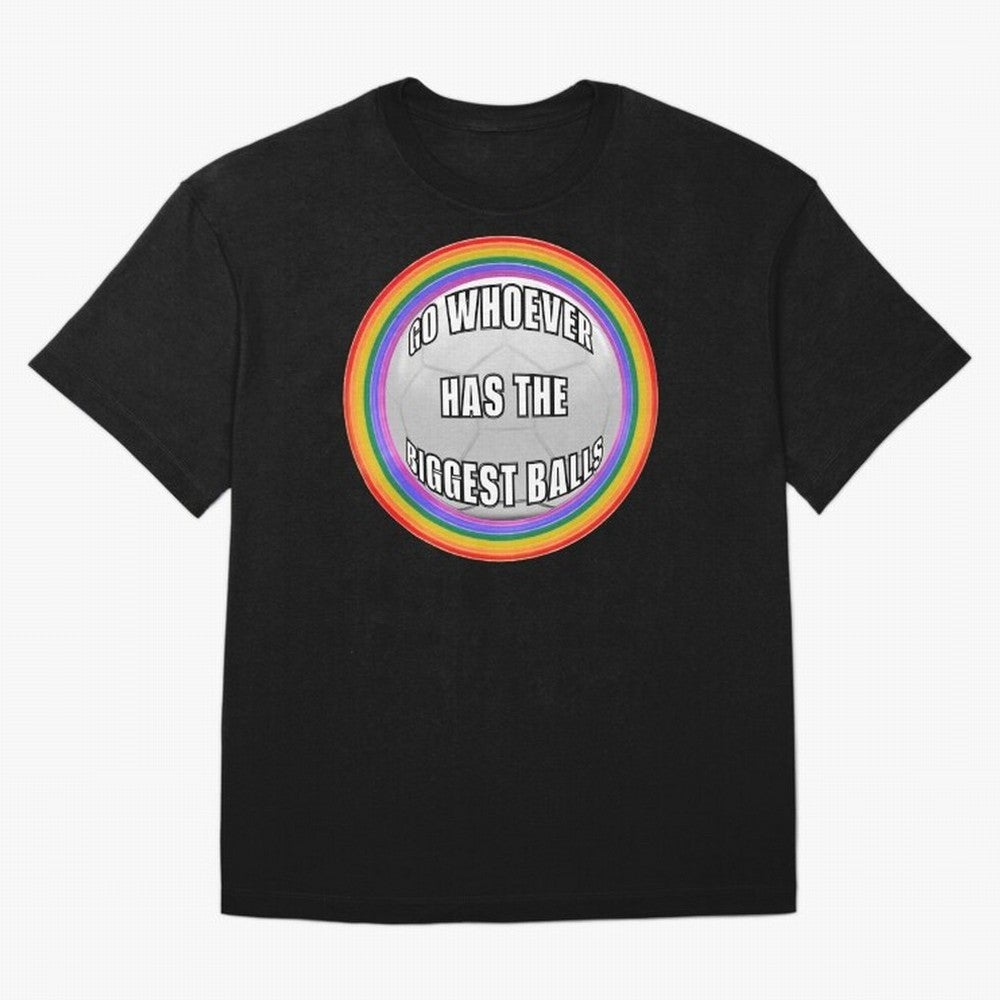 Go whoever has the biggest balls! Classic T-Shirt Show Match Day Excitement for FIFA World Cup 2026 USA Canada Mexico Spirit, Centered on Netherlands, Haaland, Stadium Memories, Football Loyalty, International Chants and Championship Tradition;