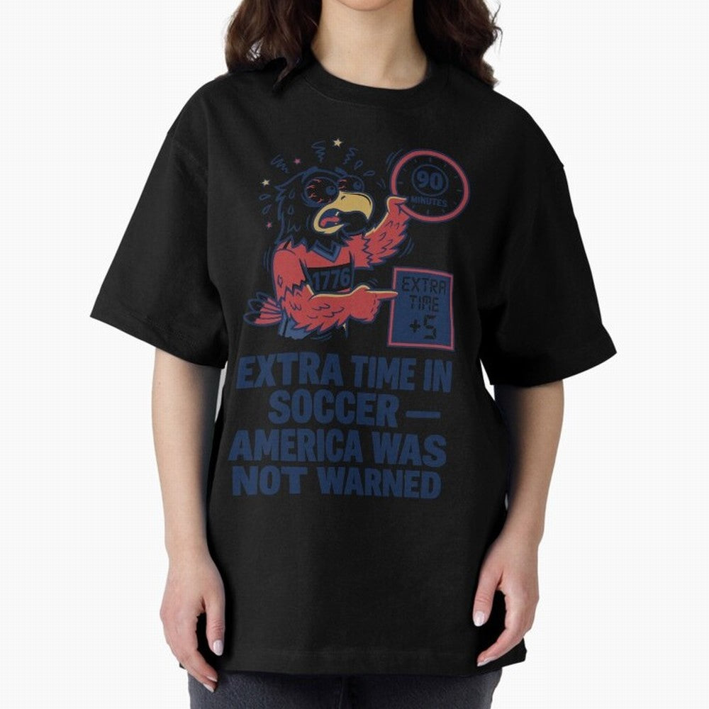 Extra Time ¡ª America Was Not Warned V2 Classic T-Shirt Bring Match Day Fire to Match Day Hype around FIFA World Cup 2026, Neymar, Argentina and Brazil, Classic Soccer Heritage, Championship Pressure, Fan Loyalty and International Pride; Great for