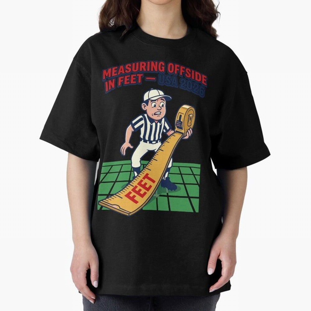 Measuring Offside in Feet ¡ª USA 2026 V1 Classic T-Shirt Relive the Noise and Pride of the FIFA World Cup 2026 Journey through CR7 Highlights, Argentina and Brazil Pride, Sports Nostalgia, International Competition, Famous Players and Unforgettable