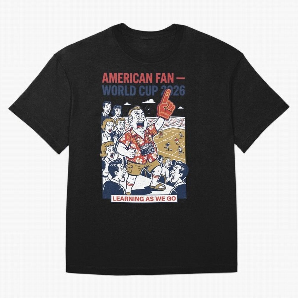 American Fan ¡ª World Cup 2026 ¡ª Learning as We Go V1 Classic T-Shirt Support the Legends of Global Football Passion for FIFA World Cup 2026, Capturing CR7, Germany, Game Day Rituals, Football Legends, Country Pride and the Road to the Final;