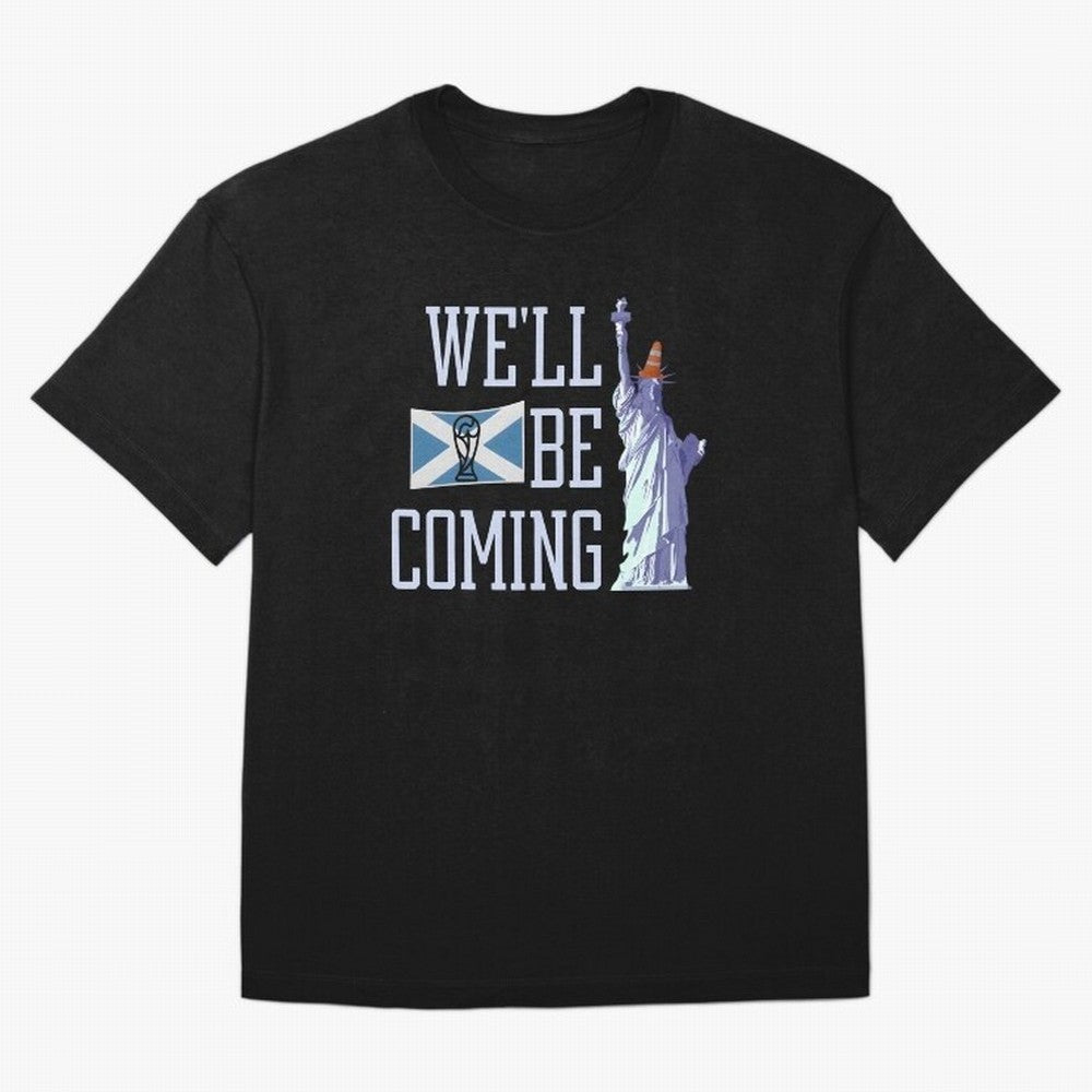 Scotland Football, Tartan Army ¡°We¡¯ll Be Coming¡±, Funny Statue of Liberty Classic T-Shirt Celebrate Fan Favorites in FIFA World Cup 2026 for Fans of Messi, CR7 and Mbappe and France and Portugal, Bringing Football Passion, Legendary