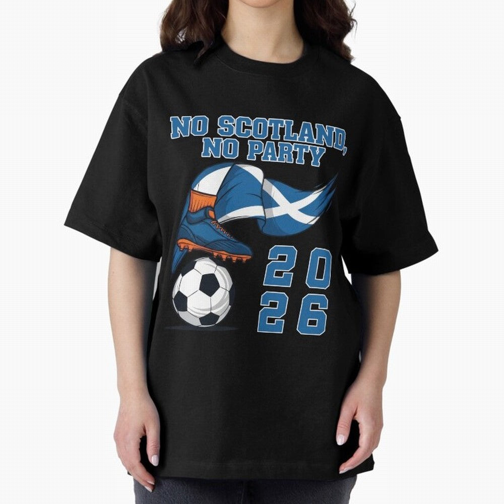 No Scotland, No Party, Scottish, Tartan Army - World Cup 2026 Classic T-Shirt Bring Bold Fan Energy to Global Football Passion for FIFA World Cup 2026 USA Canada Mexico, Made for Mbappe and Neymar, Spain, Classic Soccer Heritage, Championship