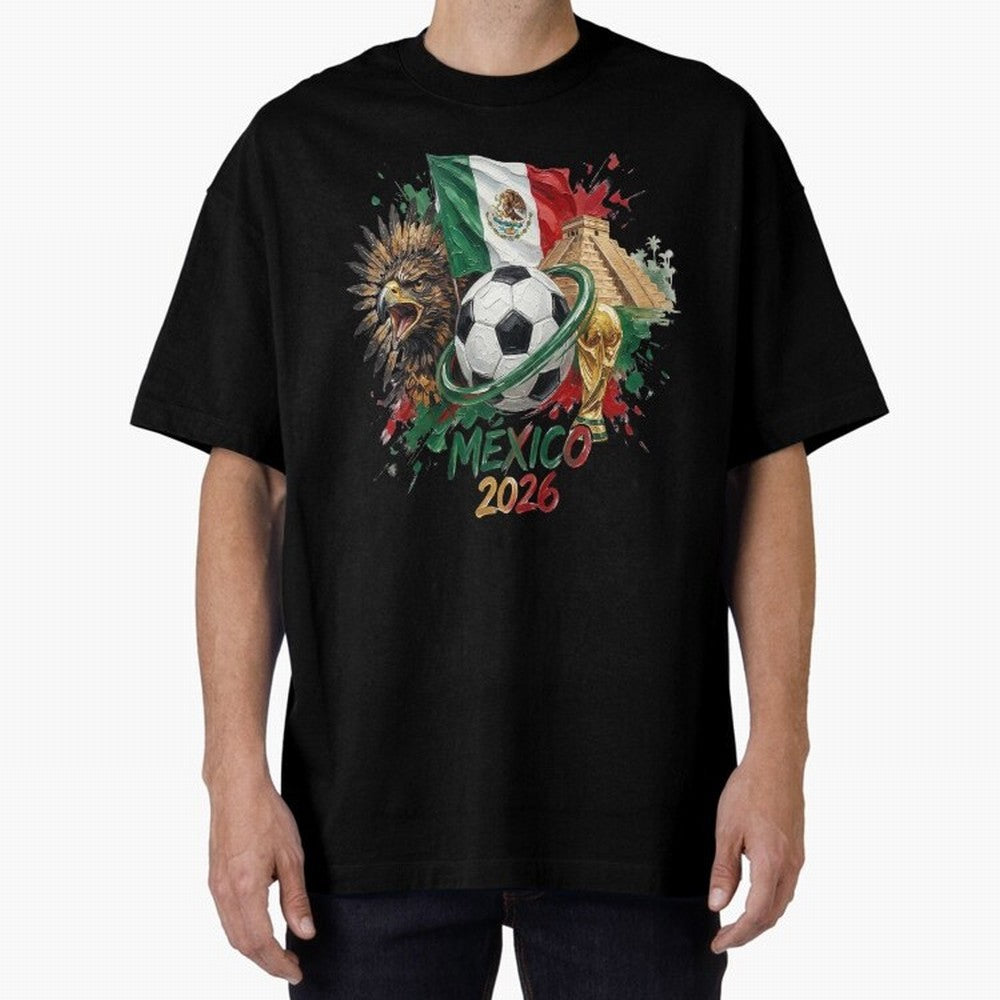 Mexico World Cup 2026 Oversized T-Shirt Turn Every Weekend Toward Match Day Hype around FIFA World Cup 2026 Group Stage, Messi, Argentina, France and Brazil, Stadium Memories, Football Loyalty, International Chants and Championship Tradition; Great