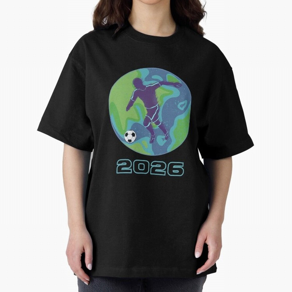 Soccer world 2026 Oversized T-Shirt Carry Global Football Passion for FIFA World Cup 2026, Celebrating CR7 and Messi, France and Portugal, Vintage Soccer Flavor, Modern Football Stars, National Flags and Final Night Emotion; Made for Die Hard
