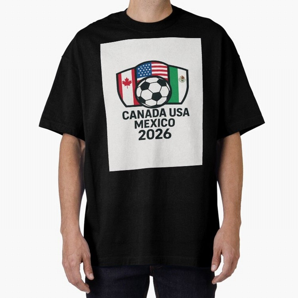 World Cup Soccer 2026 Canada USA Mexico Design Oversized T-Shirt Show Support during FIFA World Cup 2026 USA Canada Mexico Spirit, Made for Brazil, Portugal and Argentina, CR7, Goal Celebration Energy, Supporter Heritage, Football Icons and
