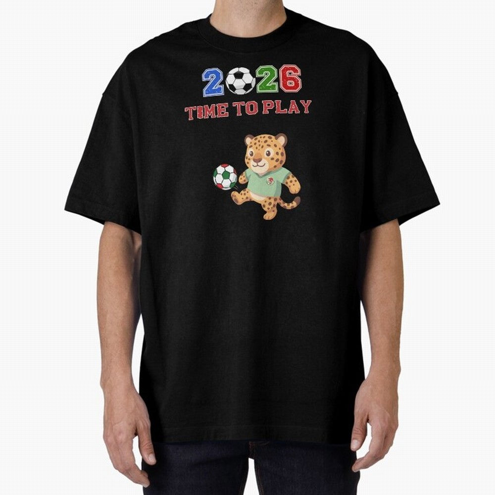 Mexico Soccer Jaguar Mascot 2026 Time To Play Football Oversized T-Shirt Show Love for Legendary Goals in FIFA World Cup 2026 USA Canada Mexico Spirit, with Argentina, Messi, Stadium Chants, National Pride, Trophy Dreams and Unforgettable Football