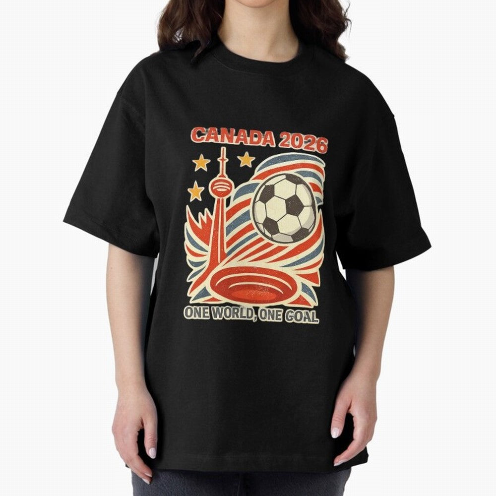 Canada 2026 ¨C One World One Goal Oversized T-Shirt Show Passion for the Stars of FIFA World Cup 2026 Group Stage for Fans of CR7 and England, France and Netherlands, Bringing Soccer Culture, Superstar Moments, National Team Dreams and Competitive