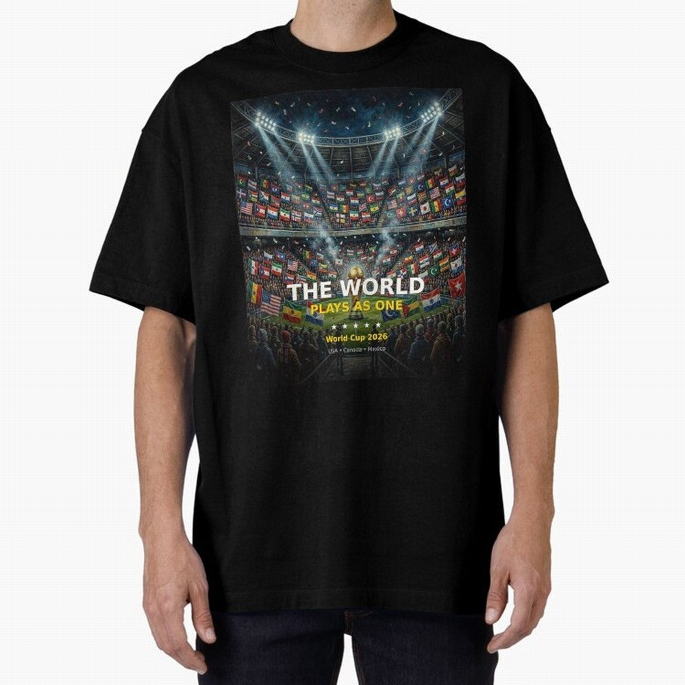 The World Plays As One - World Cup 2026 Soccer Fan Tee Oversized T-Shirt Join Supporters Worldwide for FIFA World Cup 2026 Group Stage Capturing Messi, Neymar and Mbappe, England and Germany Energy, Goal Celebration Energy, Supporter Heritage,