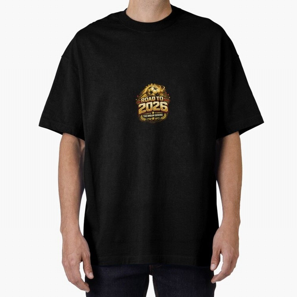 Road To 2026 Football Fan Shirt Oversized T-Shirt Support the Legends of FIFA World Cup 2026 Highlighting Messi, CR7 and Mbappe, Brazil, Portugal and Argentina Energy, Football Festival Excitement, Trophy Ambitions, Country Rivalries and Star