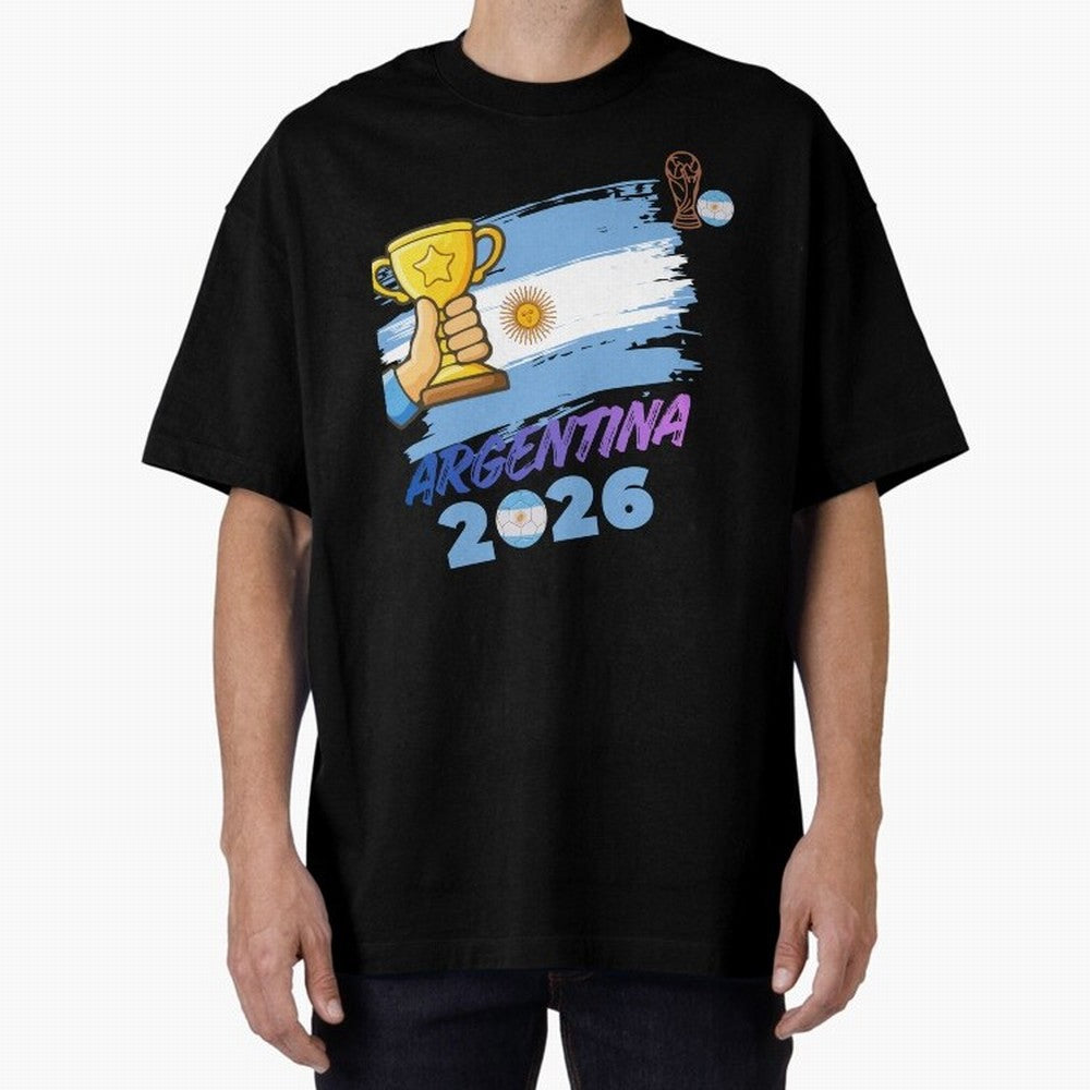 Argentina world cup design Oversized T-Shirt Celebrate Global Football Passion for FIFA World Cup 2026 Group Stage, Driven by Messi, CR7 and Mbappe, Portugal, Stadium Memories, Football Loyalty, International Chants and Championship Tradition;