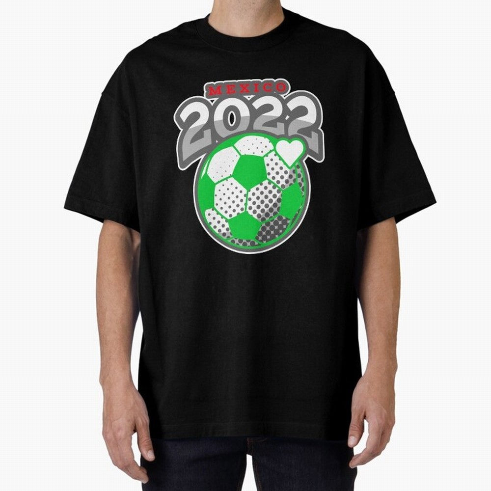 Mexico Futbol 2022 , Futbol Soccer Oversized T-Shirt Show Up for the Glory of the FIFA World Cup 2026 Journey through CR7 and Messi Highlights, Argentina Pride, Stadium Chants, National Pride, Trophy Dreams and Unforgettable Football Memories; Made