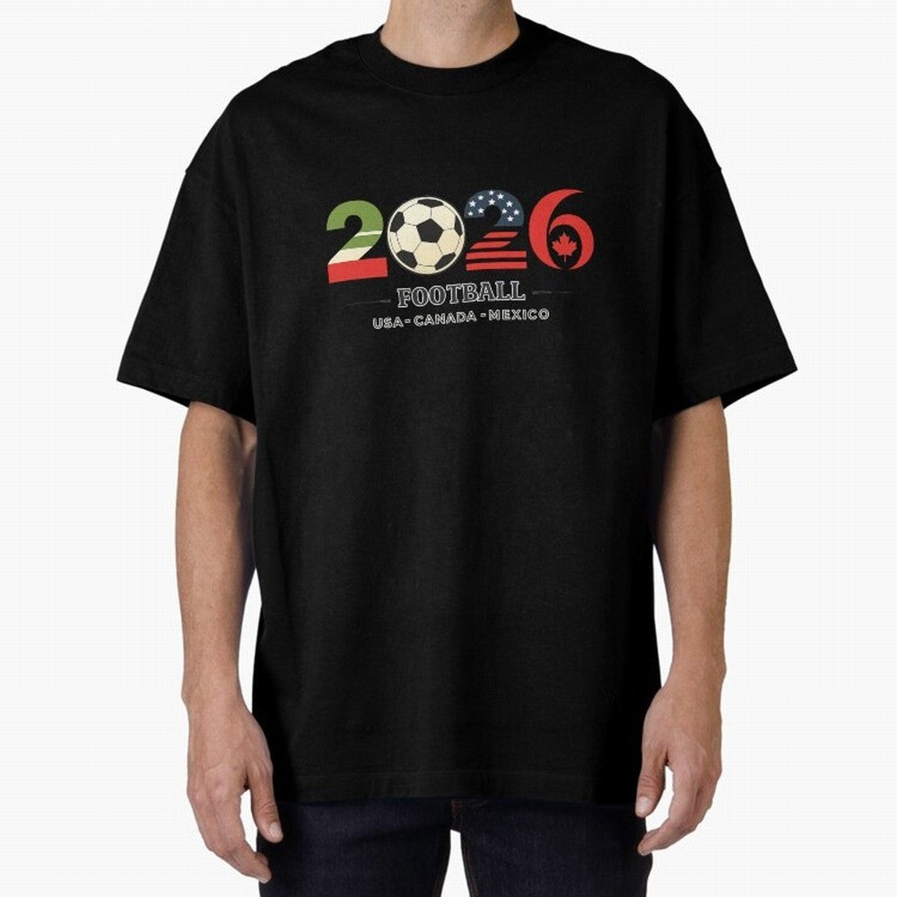 Football 2026 USA Canada Mexico Oversized T-Shirt Back Your Heroes with FIFA World Cup 2026 Filled with Neymar, Argentina, France and Brazil Energy, Stadium Chants, National Pride, Trophy Dreams and Unforgettable Football Memories; Perfect for