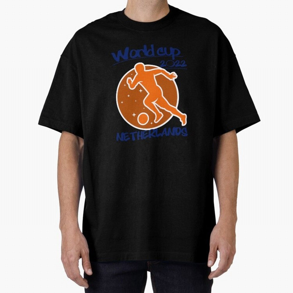 Netherlands World Cup 2022 Oversized T-Shirt Support the Legends of FIFA World Cup 2026 Group Stage Filled with Haaland, Portugal, Spain and Germany Energy, Champion Mindset, Group Stage Buzz, Knockout Tension and Passionate Fan Culture; Perfect